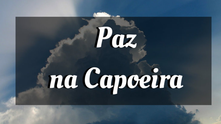Paz na Capoeira
